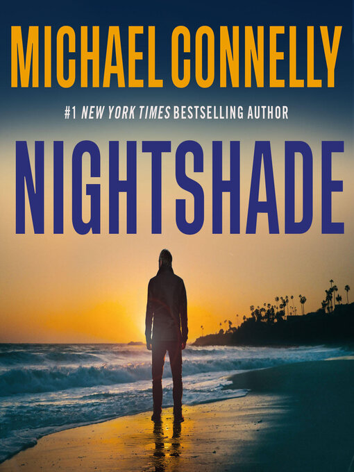 Title details for Nightshade by Michael Connelly - Wait list